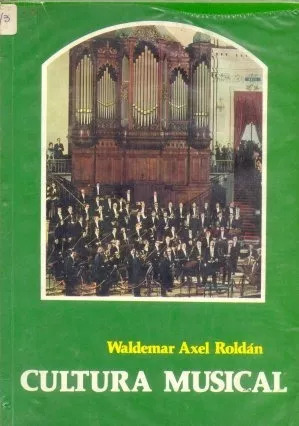 Waldemar Axel Roldan: Cultura Musical 3