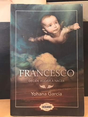 Francesco El Llamado Yohana García