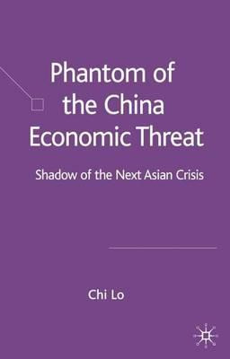 Libro Phantom Of The China Economic Threat : Shadow Of Th...