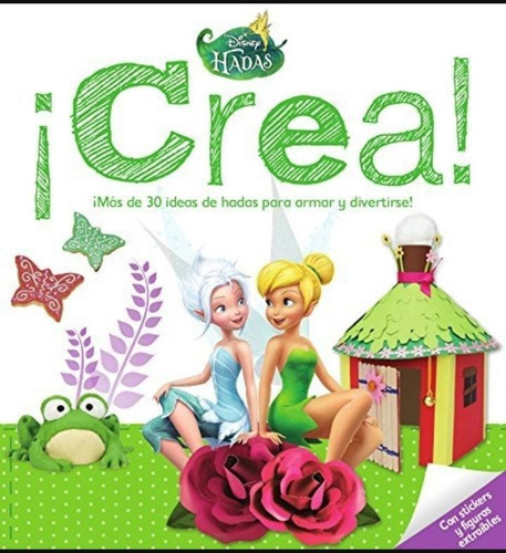 ¡crea! Disney Hadas C/stickers Y Figuras Nuevo - Libros July