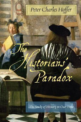 Libro The Historians' Paradox - Peter Charles Hoffer