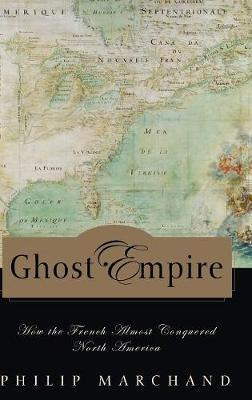 Libro Ghost Empire : How The French Almost Conquered Nort...
