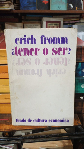 Erich Fromm - ¿tener O Ser?