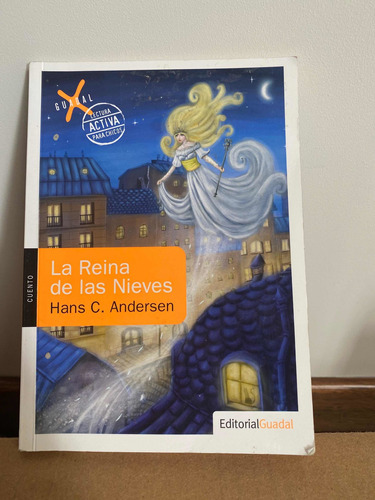 La Reina De Las Nieves De Hans C. Andersen