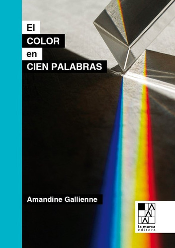 Libro El Color En Cien Palabras - Gallienne , Amandine