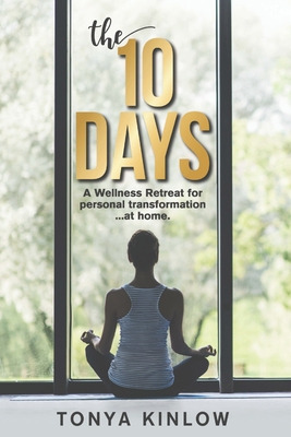 Libro The 10 Days: A Wellness Retreat For Personal Transf...