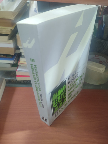 G. W. F. Hegel. Lecciones Sobre La Historia De La Filosofía (Usado)
