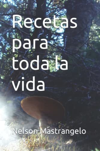 Libro : Recetas Para Toda La Vida (libros De Cocina) -...