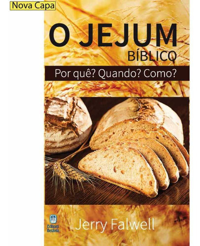 Livro O Jejum Bíblico |, De Jerry Falwell. Editora Betânia Em Português