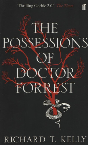 The Posessions Of Doctor Forrest, de Kelly, Richard T.. Editorial Faber & Faber, tapa blanda en inglés internacional, 2011