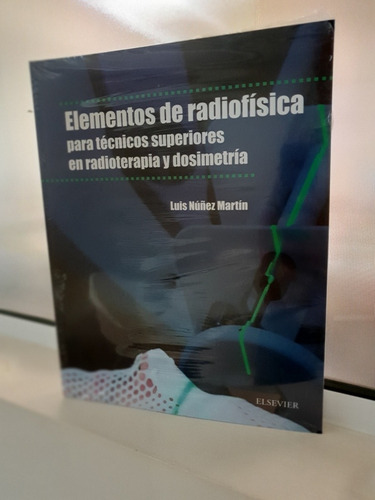 Elementos De Radiofísica Técnicos Superiores En Radioterapia