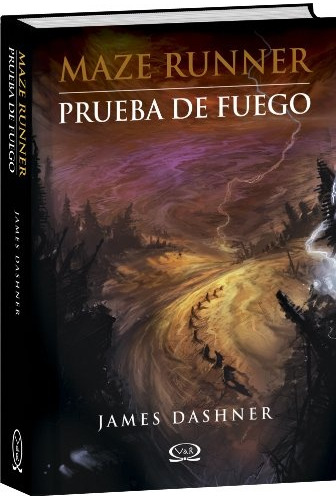 Maze Runner 2 - Prueba De Fuego - James Dashner