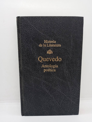 Quevedo - Antología Poética - Poesía Española