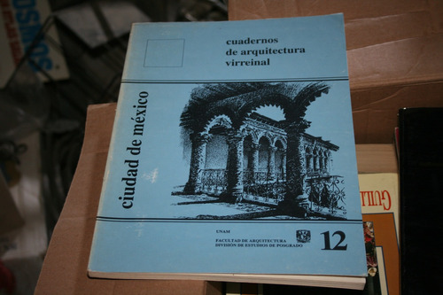 Ciudad De Mexico , Cuadernos De Arquitectura Virreinal