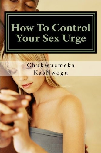 How To Control Your Sex Urge