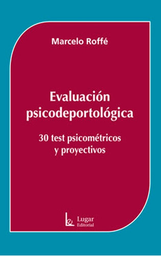 Libro Evaluación Psicodeportológica Marcelo Roffe 