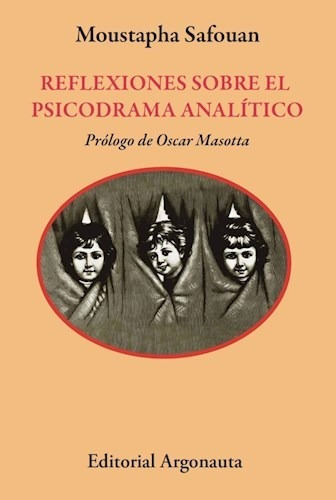 Reflexiones Sobre El Psicodrama Analitico - Moustapha Safou