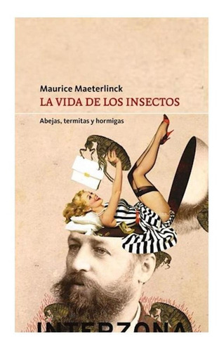 La Vida De Los Insectos - Maeterlinck