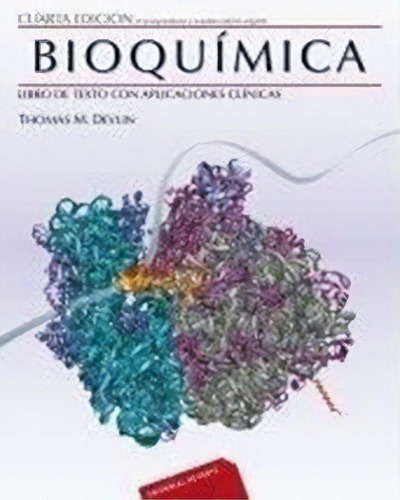Bioquimica Con Aplicaciones Clinicas ( Volumen 2 ), De Thomas M. Devlin. Editorial Reverte, Tapa Blanda En Español
