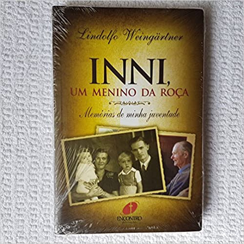 Inni - Um Menino Da Roça, De Lindolfo  Weingärtner. Editorial Esperanca, Tapa Dura En Português