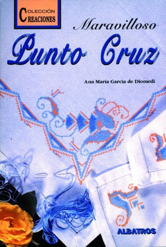 Punto Cruz - Ana María García De Diomedi