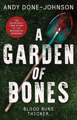 Libro A Garden Of Bones : Blood Runs Thicker - Andy Done-...