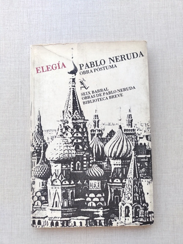 Elegía Pablo Neruda Obra Póstuma 1981 Segunda Edición