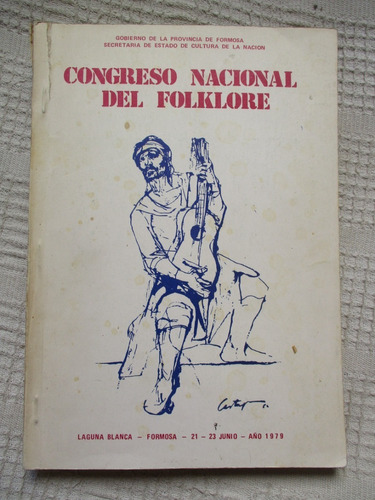 Congreso Nacional Del Folklore - Formosa - 1979