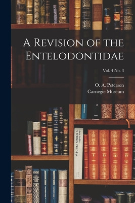 Libro A Revision Of The Entelodontidae; Vol. 4 No. 3 - Pe...