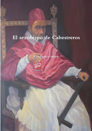 Libro: El Arzobispo De Cabestreros (spanish Edition)