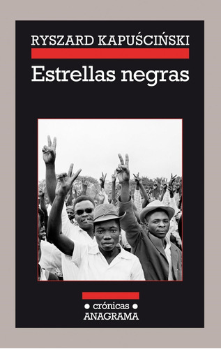 Estrellas Negras - Kapuscinski, Ryszard