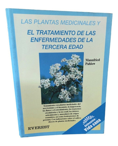  Plantas Medicinales Y El Trat. De Las Enferm. De La 3 Edad