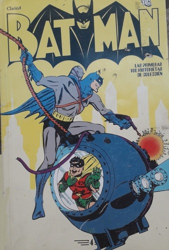 Historieta Comic * Batman * Nº 4 Clarin Las 1eras Cien Hist