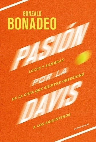 Pasion Por La Davis - Gonzalo Bonadeo - Sudamericana