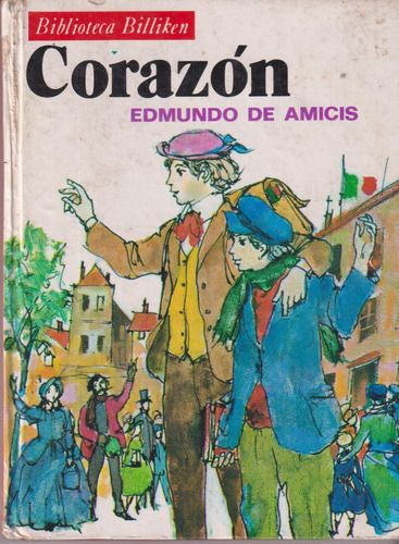 Corazón, Edmundo De Amicis. Biblioteca Billiken (1974)