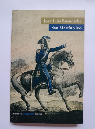 San Martín Vivo - José Luis Busaniche