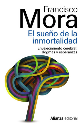 Sueño De La Inmortalidad - Mora Teruel, Francisco