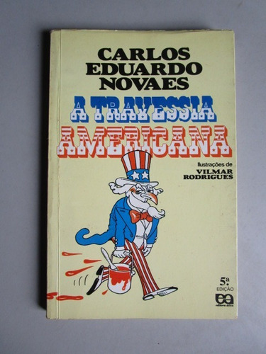 A Travessia Americana - Carlos Eduardo Novaes