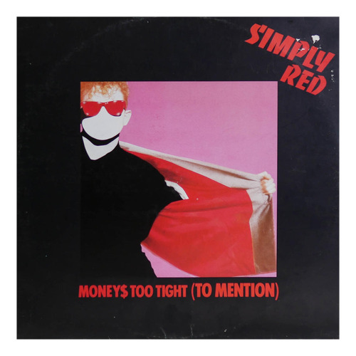 Simply Red - Money$ Too Tight (to Mention) 12  Maxi Single V