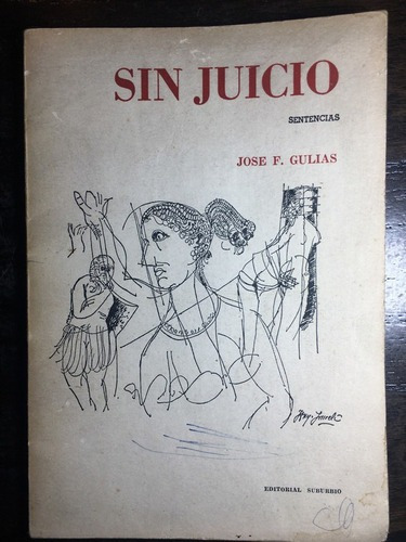 Sin Juicio - Jose F. Gulias