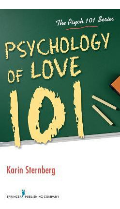 Libro Psychology Of Love 101 - Karin Sternberg