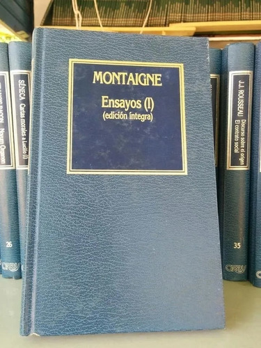 Ensayos Tomo I Edición Íntegra - Miguel De Montaigne - 1984