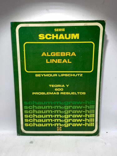 Álgebra Lineal - Seymour Lipschutz - Matemáticas