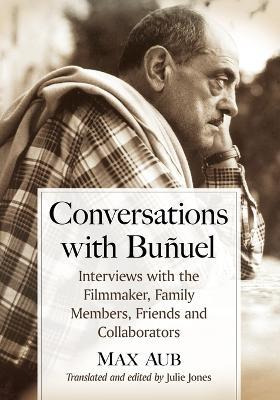 Libro Conversations With Bunuel - Max Aub