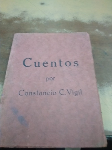 Cuentos Constancio C. Vigil Edicion 1927