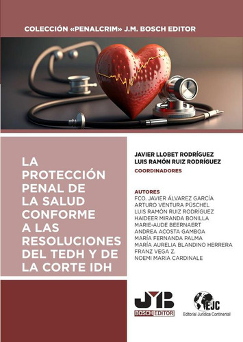 La Protección Penal De La Salud Conforme A Las Resolucion...