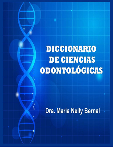 Libro: Diccionario De Ciencias Odontológicas (spanish Editio