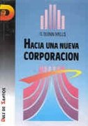 Libro Hacia Una Nueva Corporación De D. Quinn Mills