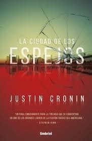 La Ciudad De Los Espejos (el Pasaje 3) - Cronin, Justin