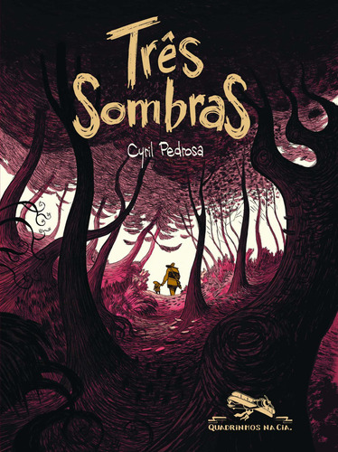 Três sombras, de Pedrosa, Cyril. Editora Schwarcz SA, capa mole em português, 2011